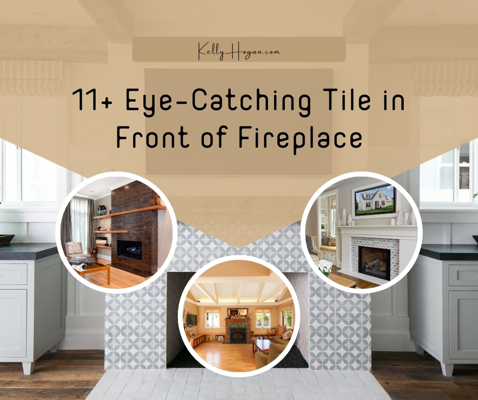 11  Eye Catching Tile In Front Of Fireplace