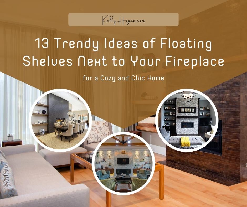 13 Trendy Ideas Of Floating Shelves Next To Your Fireplace